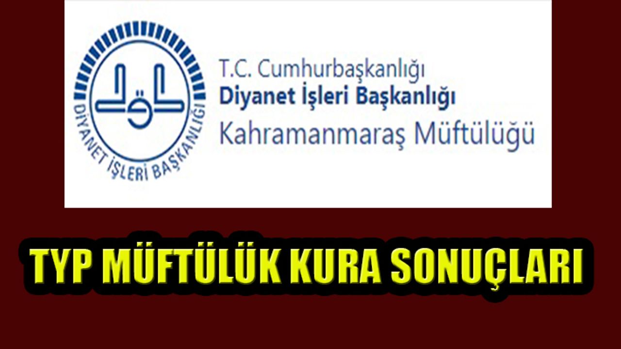TYP İŞKUR Müftülük Kura Sonuçları