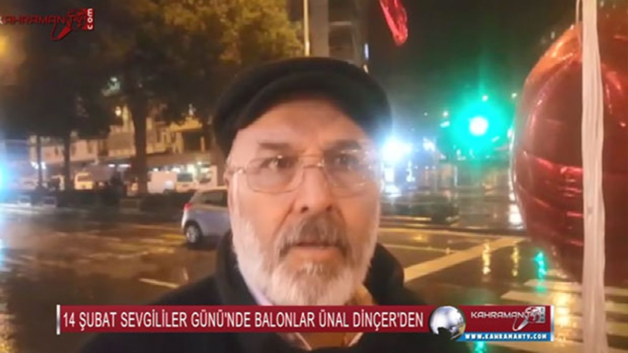 14 Şubat'ta Balonlar Emektar Ünal Dinçer'den