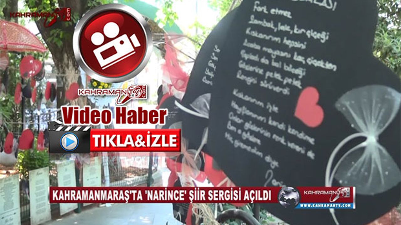 Kahramanmaraş'ta Narince Şiir Sergisi Açıldı