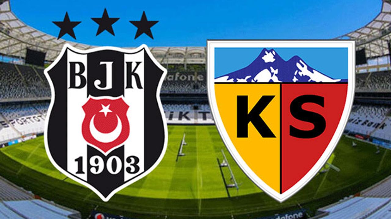 Beşiktaş-Kayserispor Maçı Canlı İzle