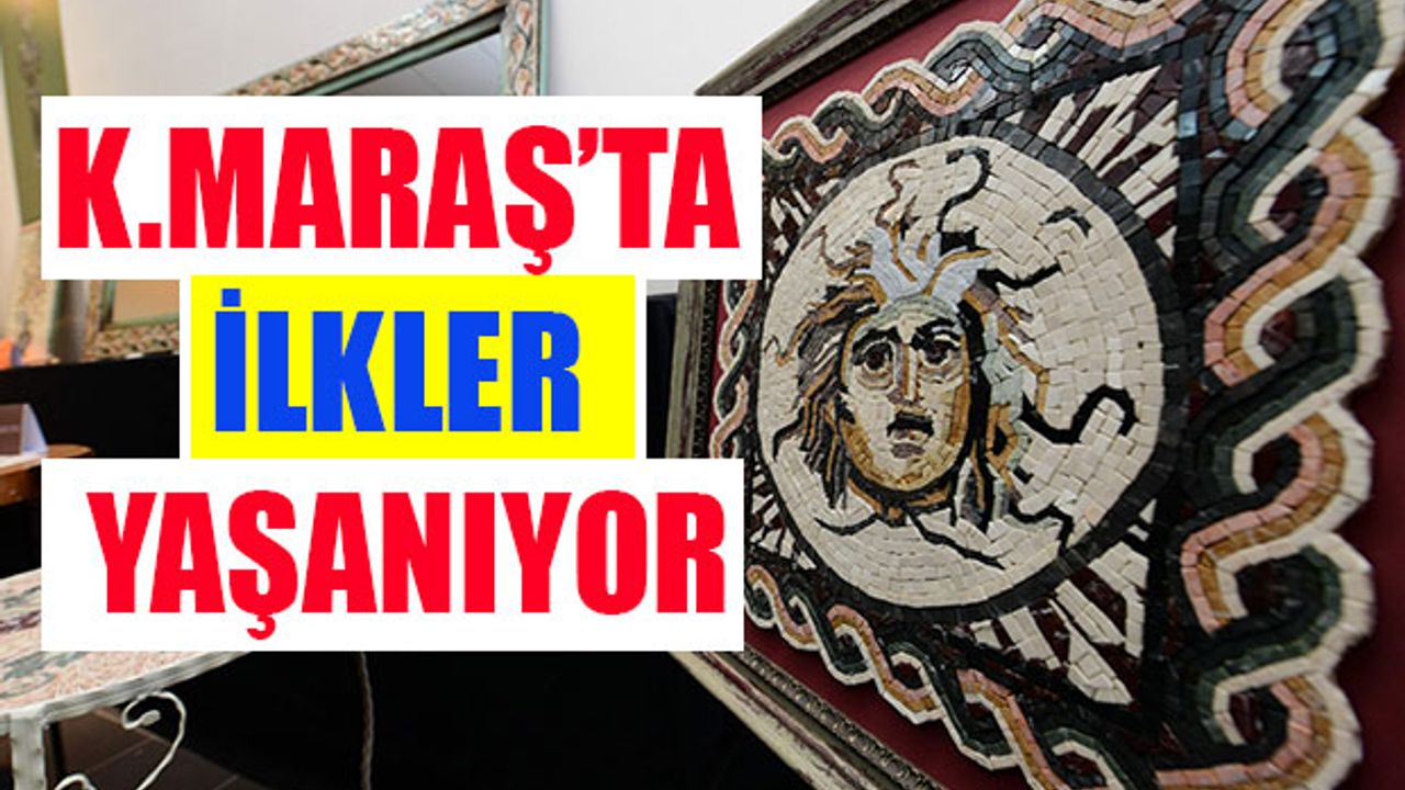 Kahramanmaraş'ta Bir İlk Daha Yapıldı