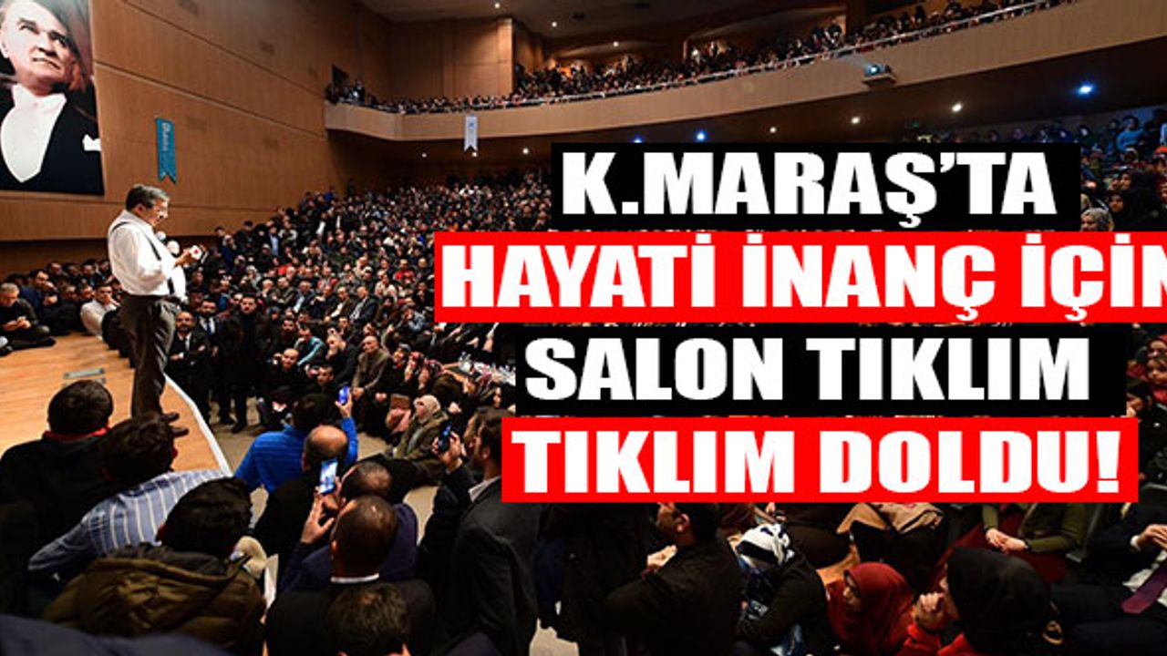 Kahramanmaraş'ta Hayati İnanç'a Yoğun İlgi