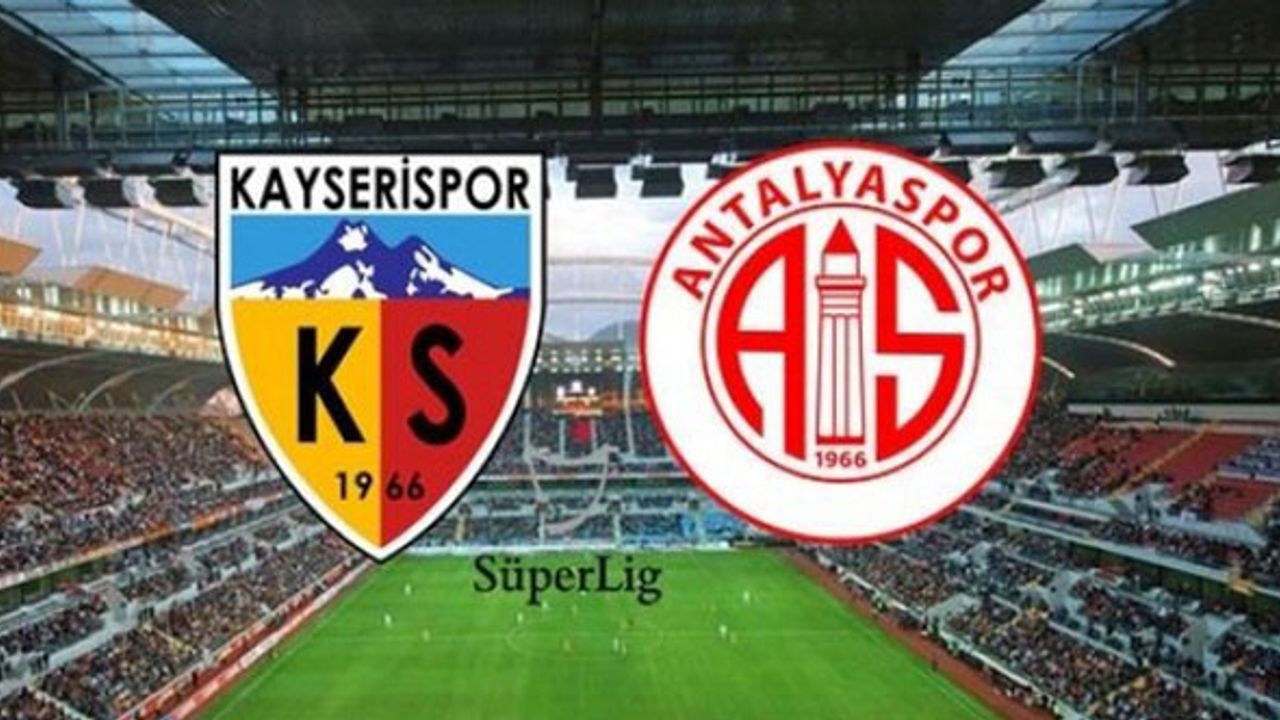 Kayserispor-Antalyaspor Maçı Canlı İzle