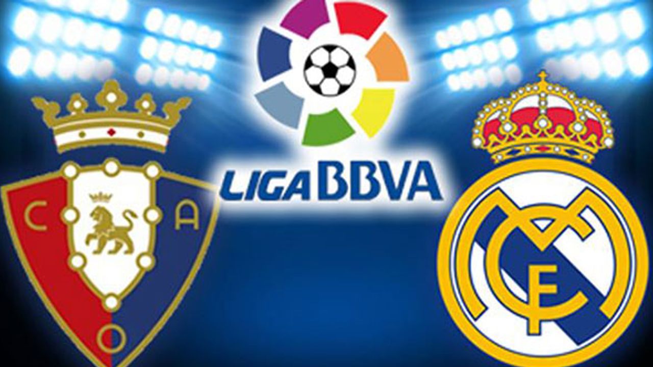 Osasuna-Real Madrid Maçı Canlı İzle