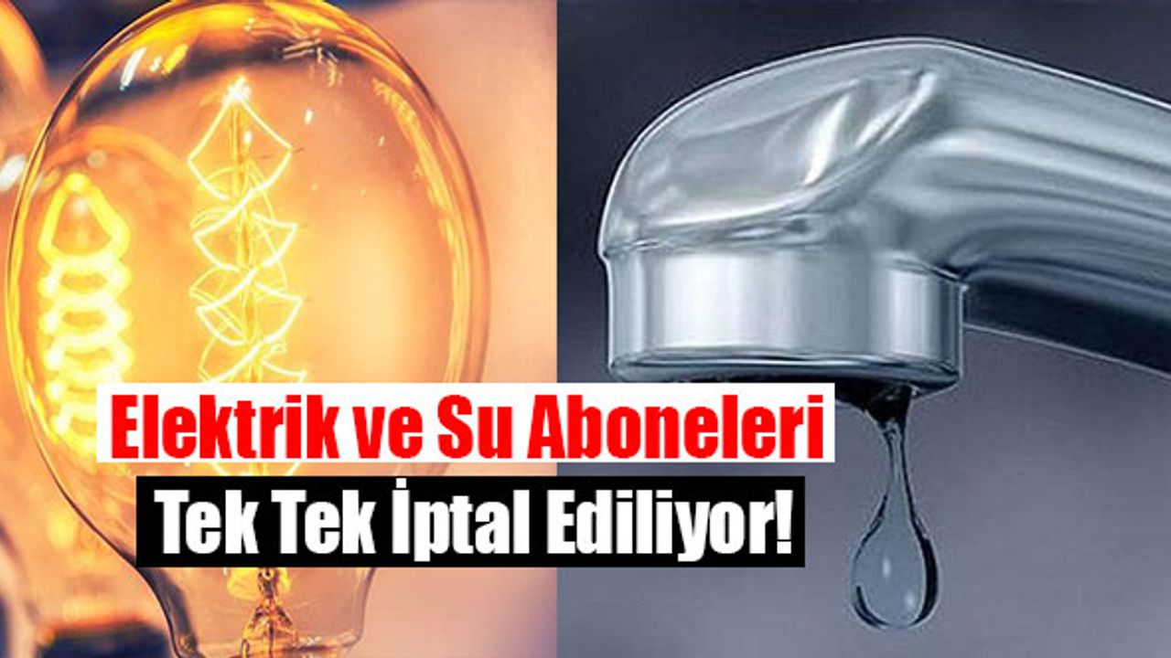 Yapı Kayıt Belgeleri İptal Edilenlerin Abonelikleri de İptal Ediliyor