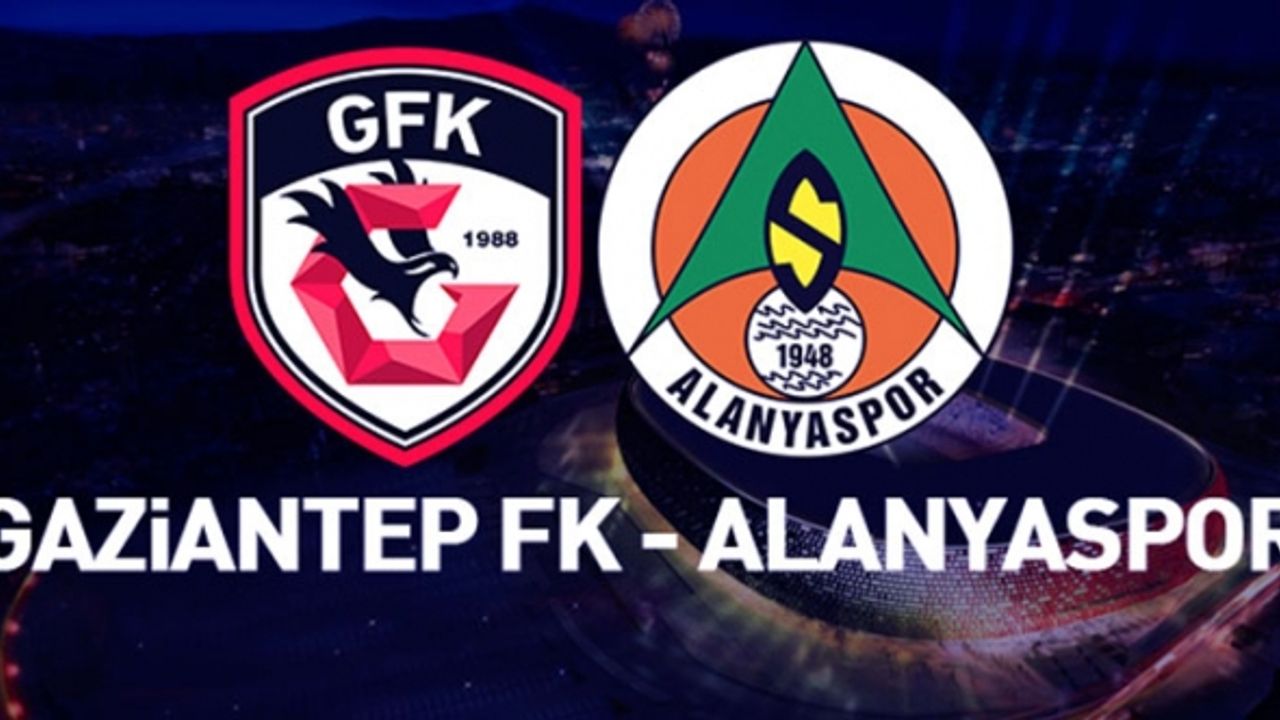 Alanyaspor-Gaziantep FK Maçı Canlı İzle