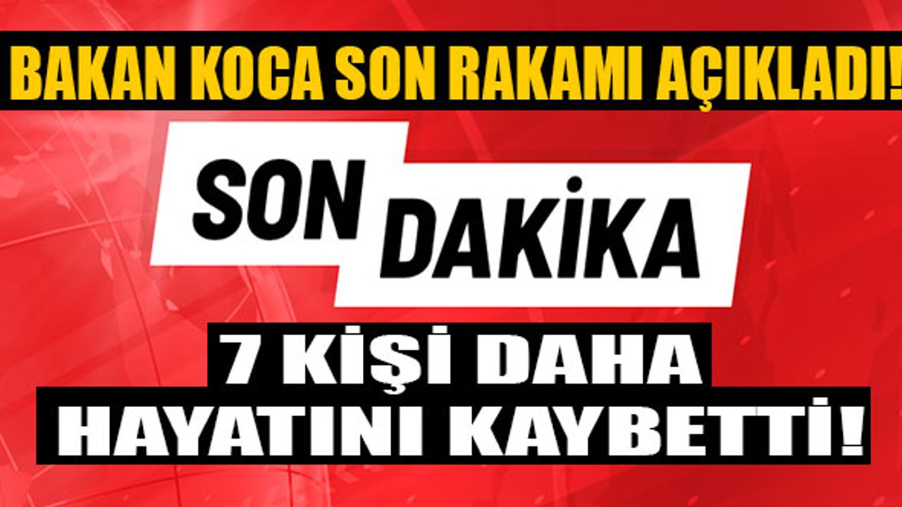Son Dakika: Koronavirüs'ten Ölü Sayısı 37'ye Yükseldi