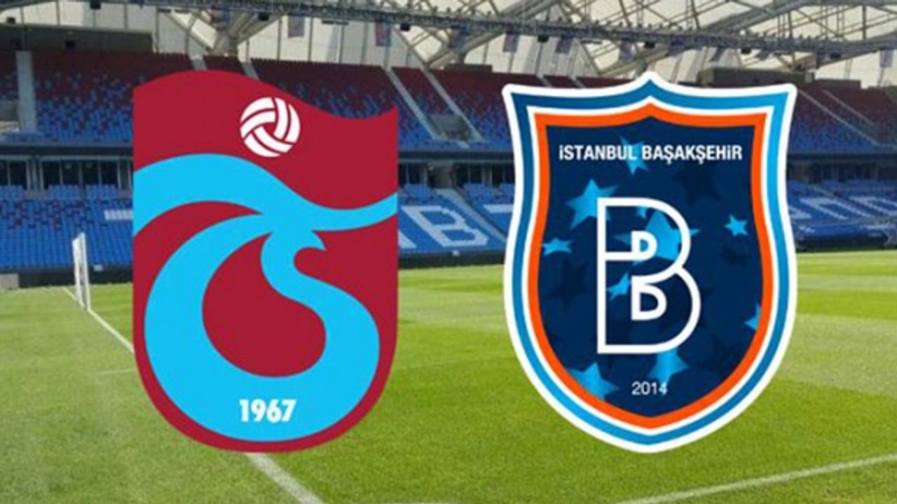 Trabzonspor-Başakşehir Maçı Canlı İzle