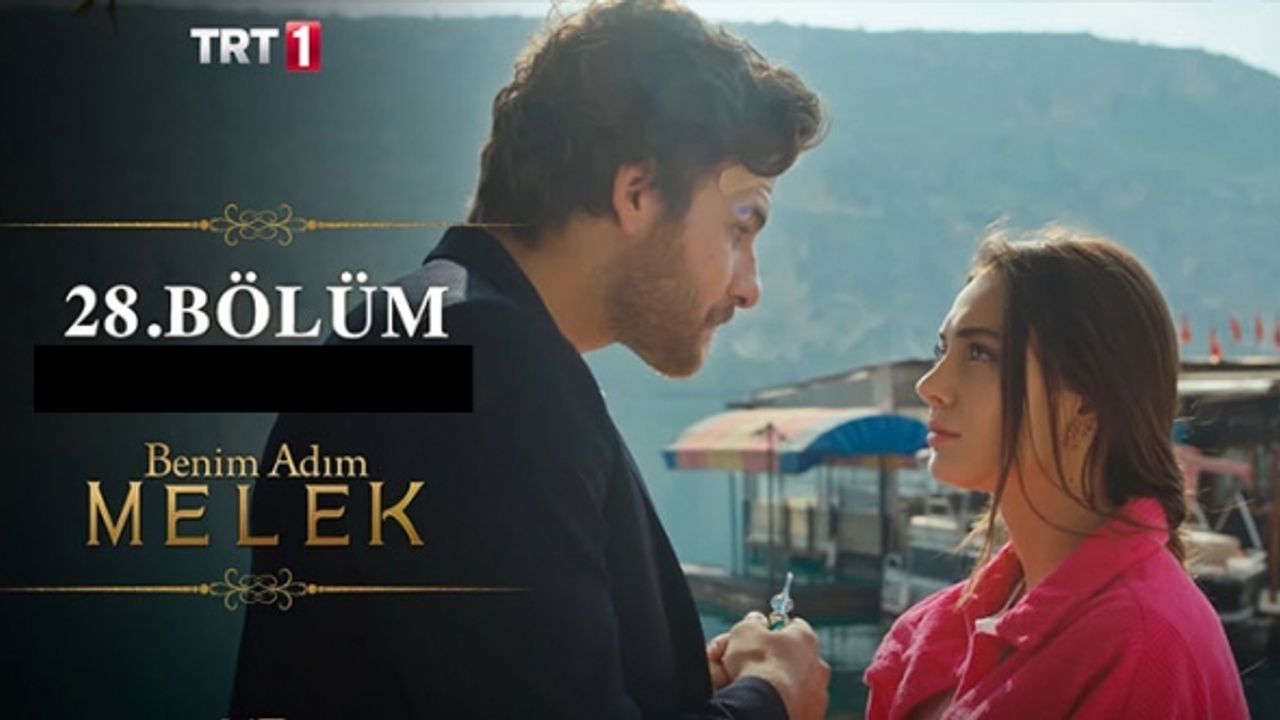 Benim Adım Melek 28. Bölüm İzle