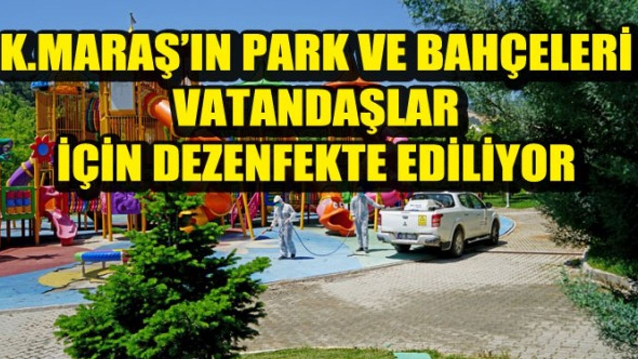 Kahramanmaraş'ta Park ve Bahçelerde Faaliyete Hazırlık