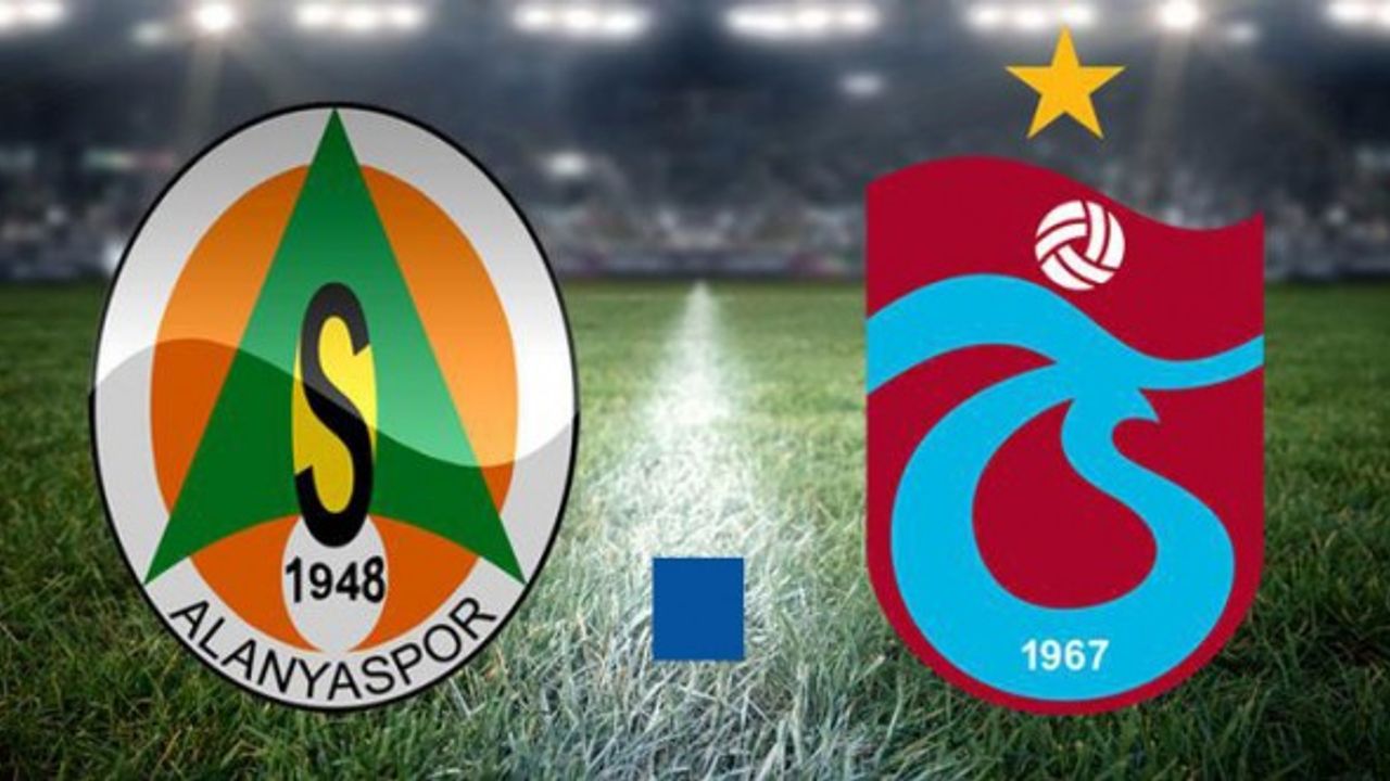 Alanyaspor-Trabzonspor Maçı Canlı İzle