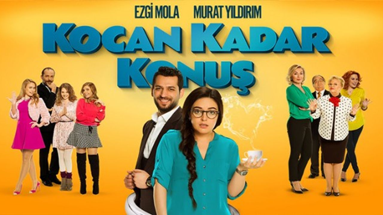 Kocan Kadar Konuş Sinema Filmi Konusu Nedir, Oyuncuları Kimler?