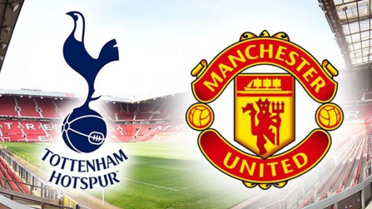 Tottenham Manchester United Maçı Canlı İzle