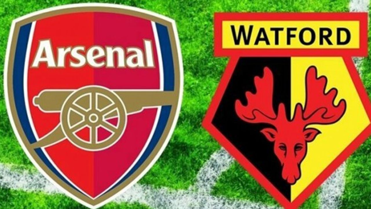 Arsenal-Watford Maçı Canlı İzle