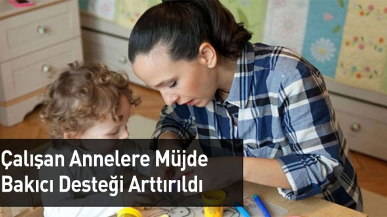 Bakan Selçuk'tan Çalışan Annelere Müjde