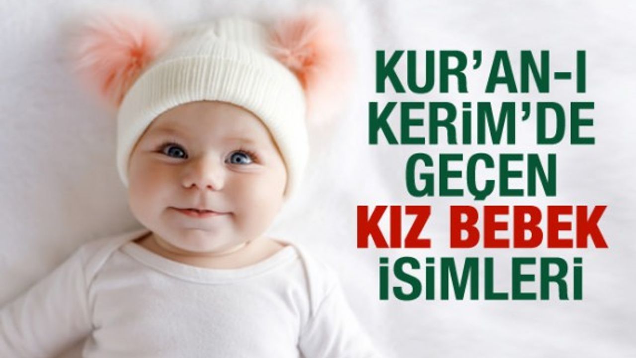 Kuran-ı Kerim'de Geçen Kız İsimleri