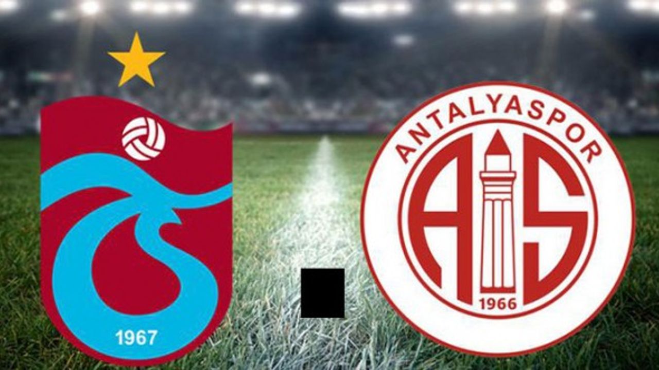 Trabzonspor-Antalyaspor Maçı Canlı İzle
