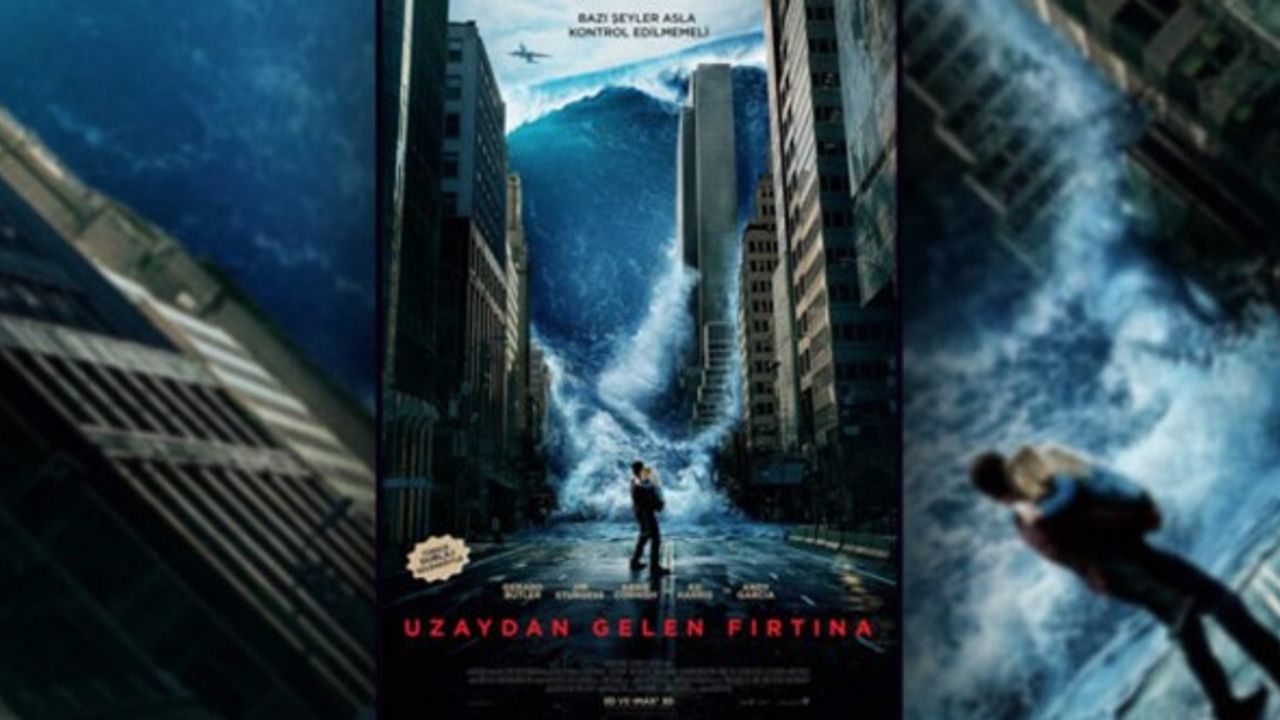 Uzaydan Gelen Fırtına (Geostorm) Konusu Nedir? Uzaydan Gelen Fırtına Oyuncuları Kimler?