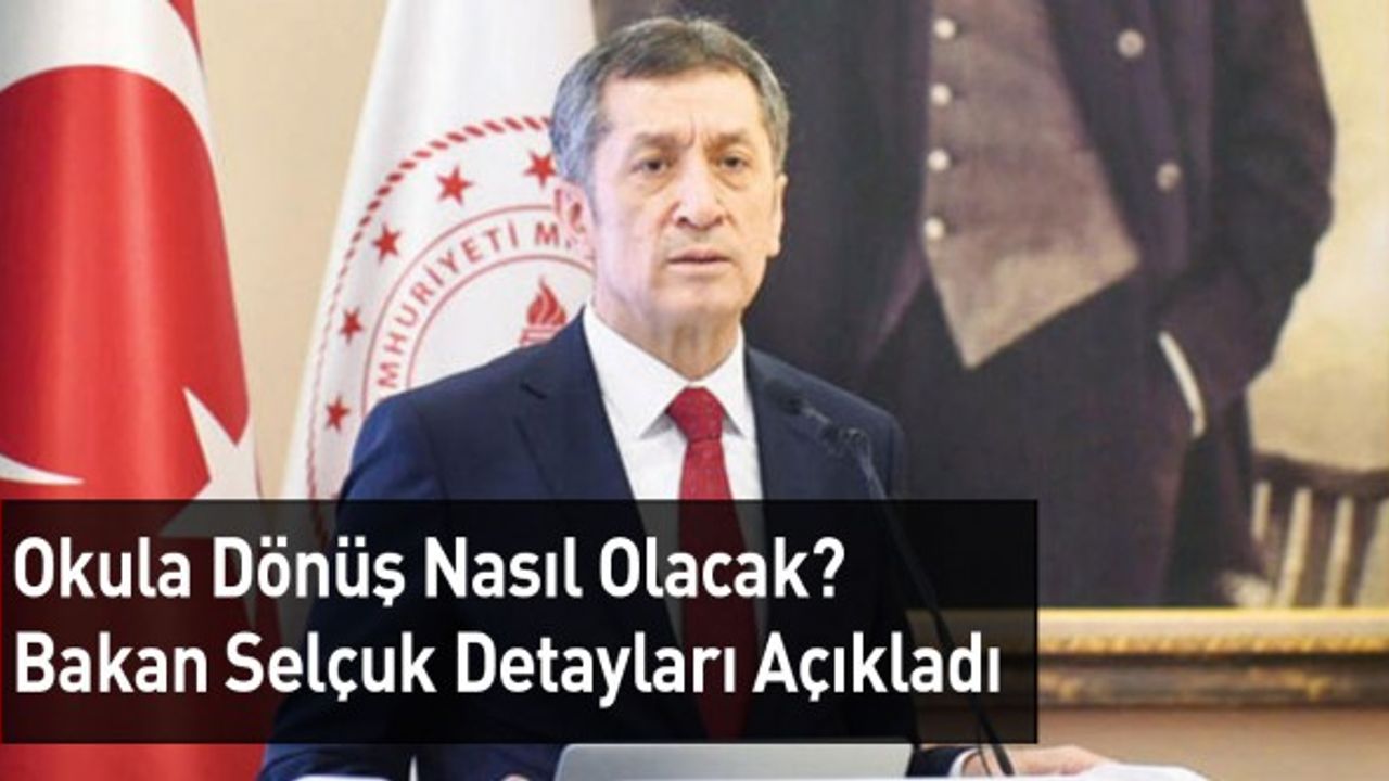 Bakan Selçuk'tan Yüz Yüze Eğitim Açıklaması