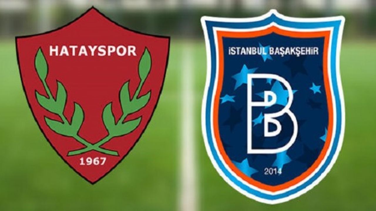 Hatayspor-Başakşehir Maçı Canlı İzle