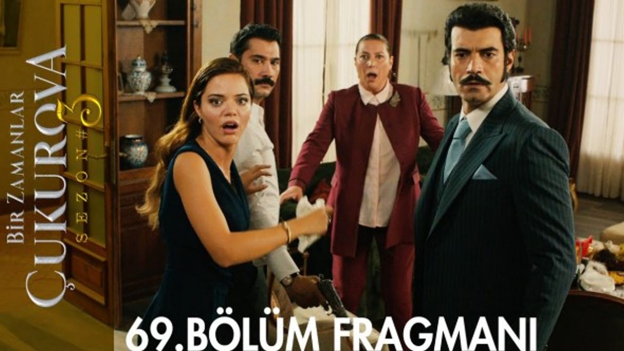 Bir Zamanlar Çukurova 69. Bölüm İzle