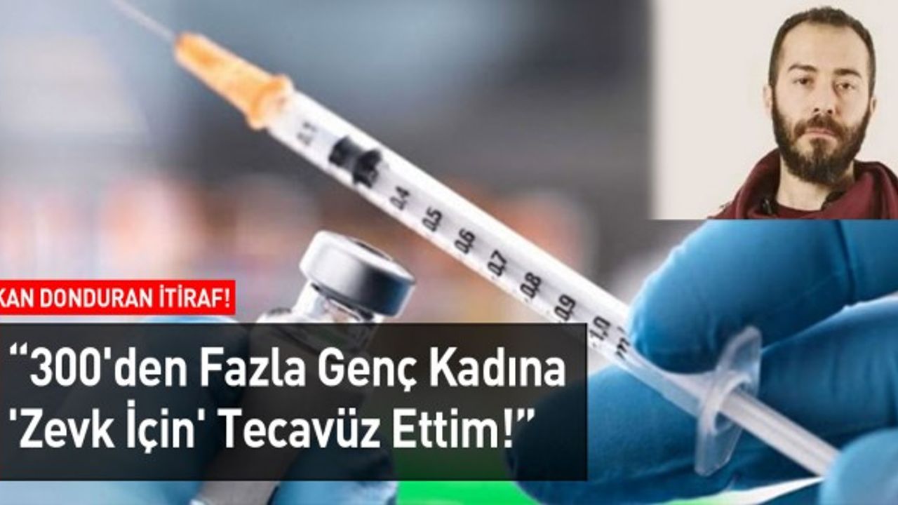 Mide Bulandıran İtiraf: "300 Kıza Tecavüz Ettim"