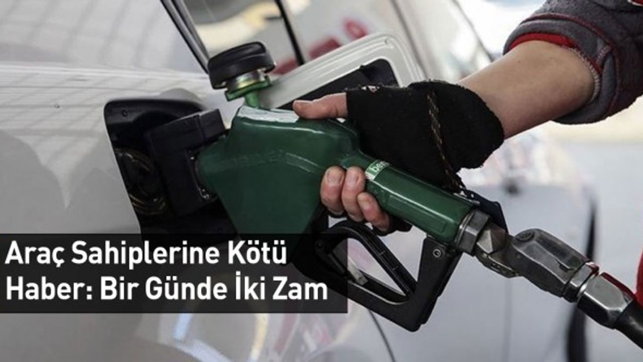 Araç Sahiplerine Kötü: Bir Günde İki Zam