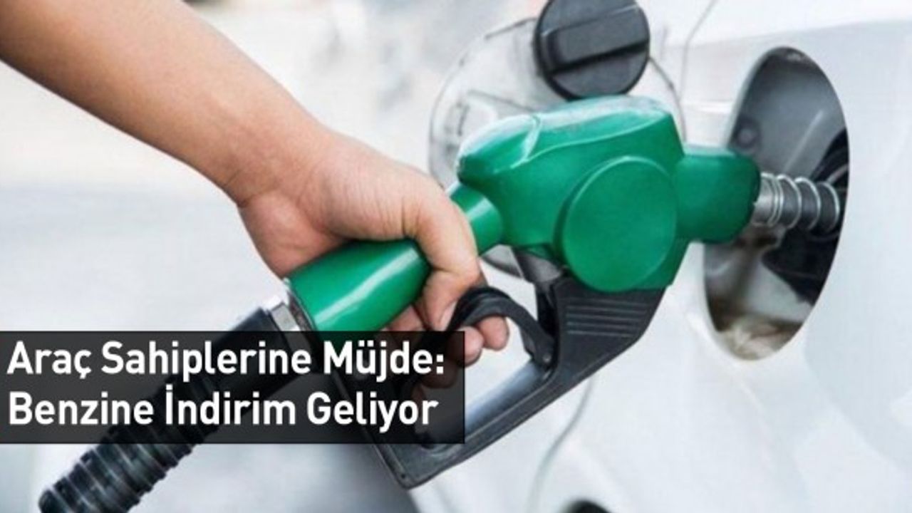 Araç Sahiplerine Müjde: Benzine İndirim Geliyor