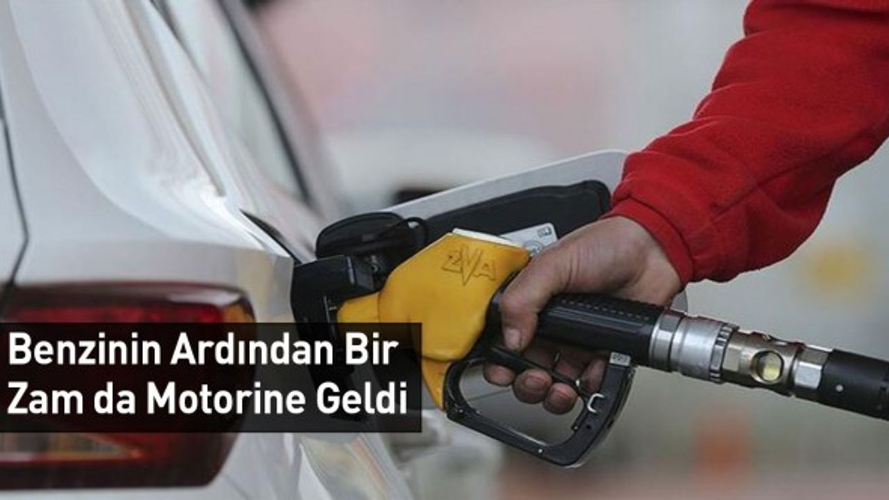 Benzinin Ardından Bir Zam da Motorine Geldi
