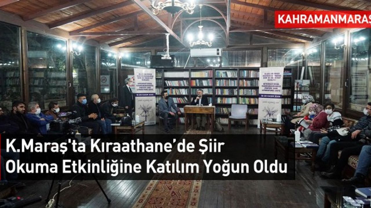 Kahramanmaraş'ta Kıraathane’de Şiir Okuma Etkinliğine Katılım Yoğun Oldu