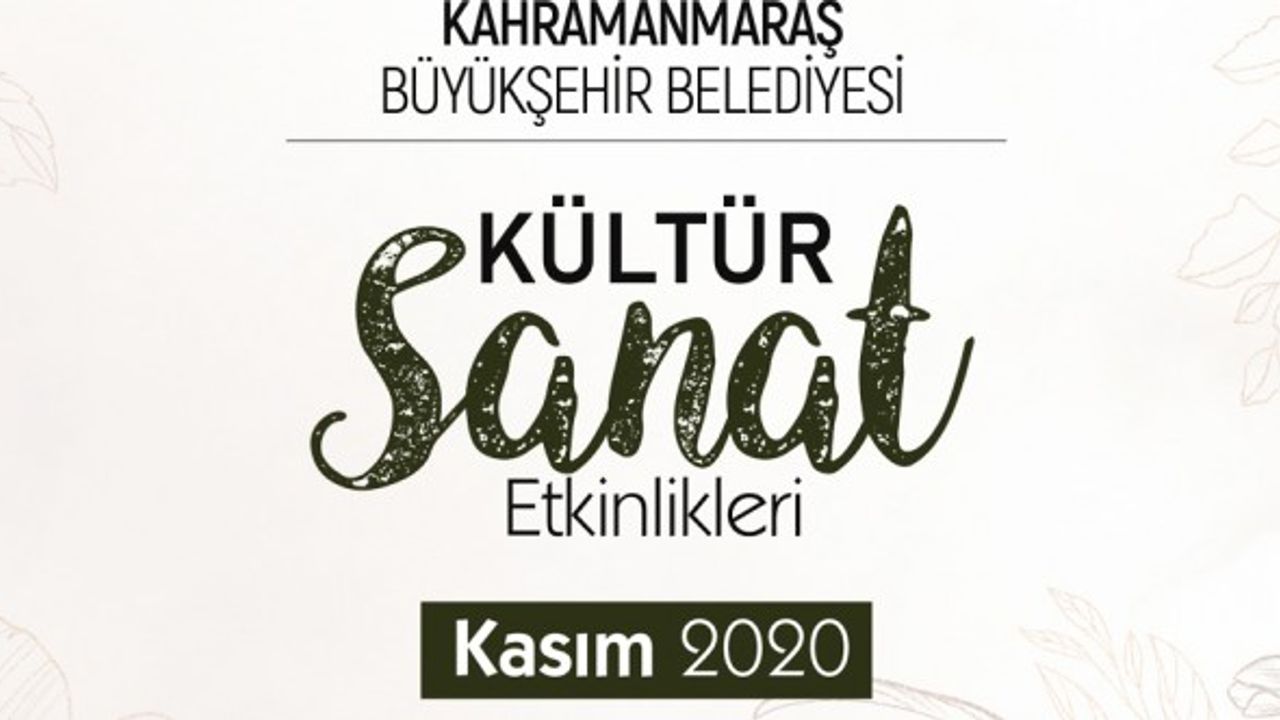 Kahramanmaraş'ta Kültür Sanat Etkinlikleri Başlıyor