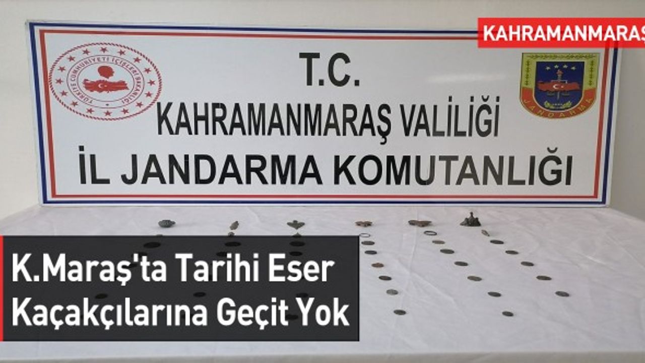 Kahramanmaraş'ta Tarihi Eser Kaçakçılarına Geçit Yok