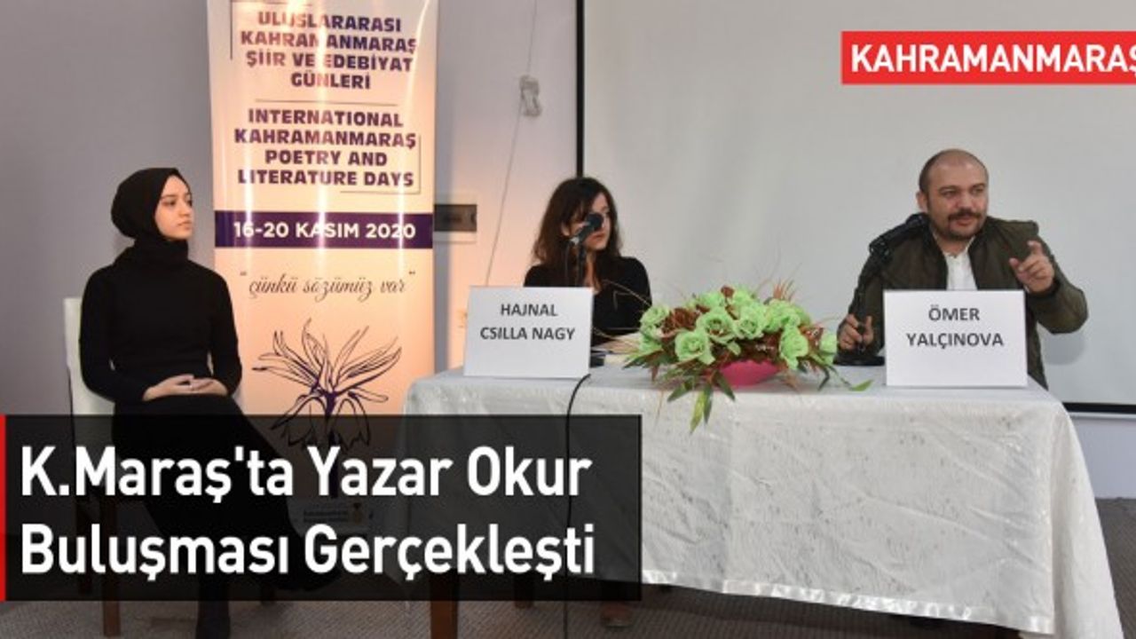 Kahramanmaraş'ta Yazar Okur Buluşması Gerçekleşti