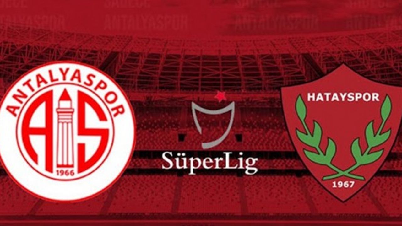 Antalyaspor-Hatayspor Maçı Canlı İzle