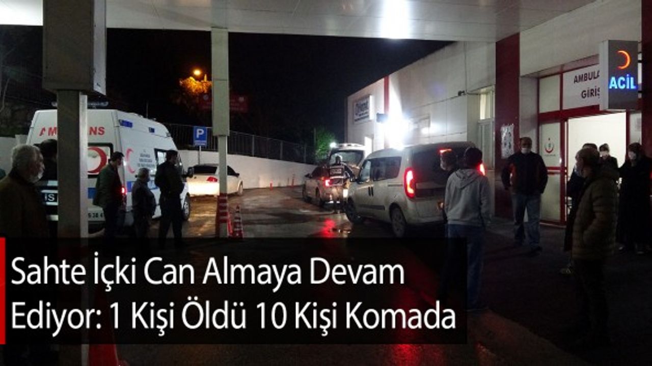 Sahte İçki Faciası: 10 Kişi Komada