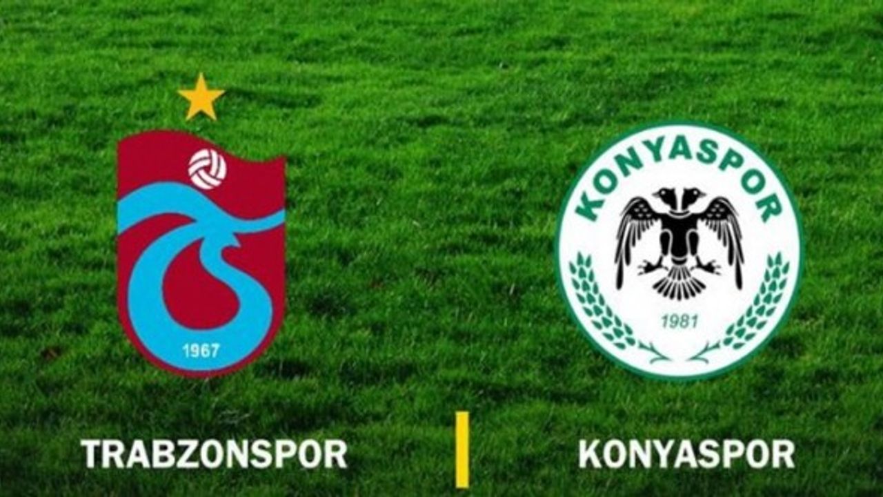 Trabzonspor-Konyaspor Maçı Canlı İzle