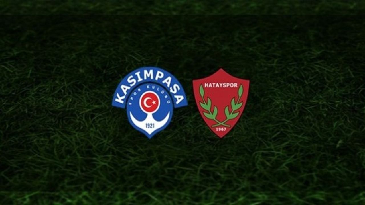 Kasımpaşa-Hatayspor Maçı Canlı İzle