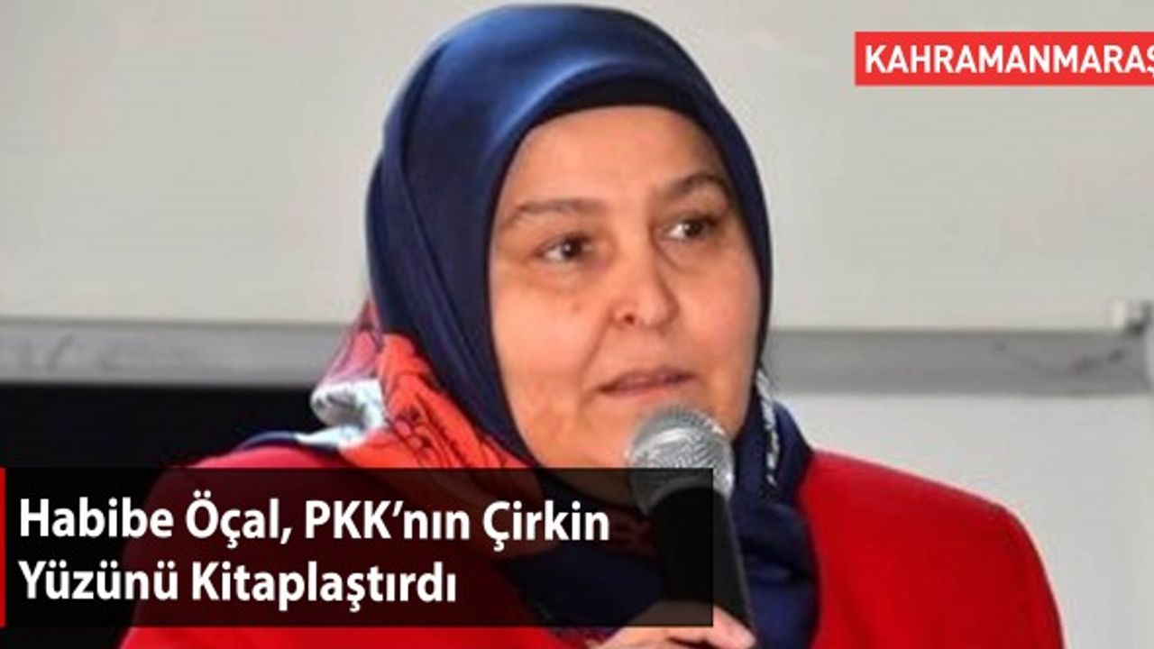 AK Parti'li Habibe Öçal, PKK'nın Çirkin Yüzünü Kitaplaştırdı