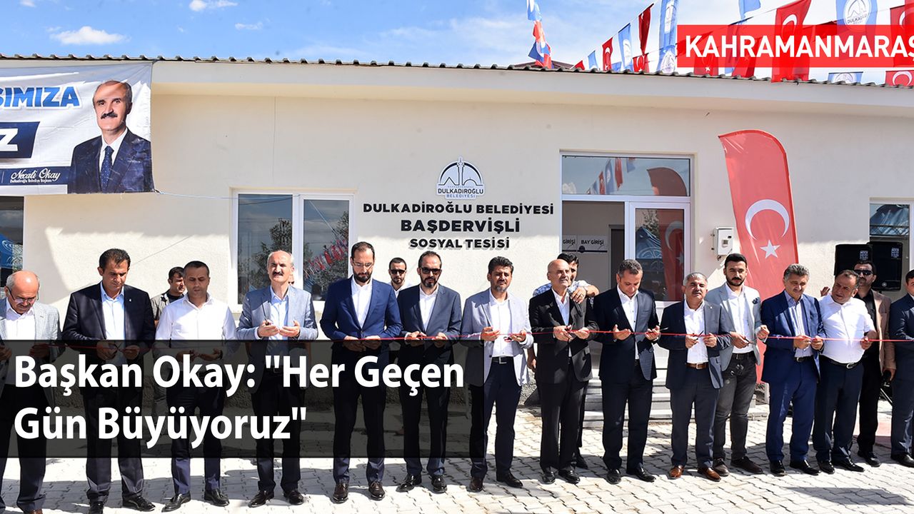 Başkan Okay: ''Her Geçen Gün Büyüyoruz''