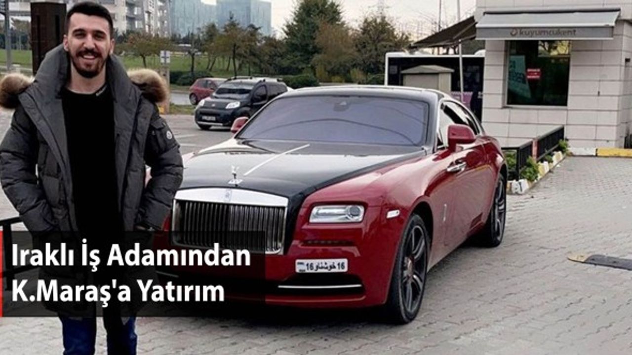 Iraklı İş Adamından Kahramanmaraş'a Yatırım