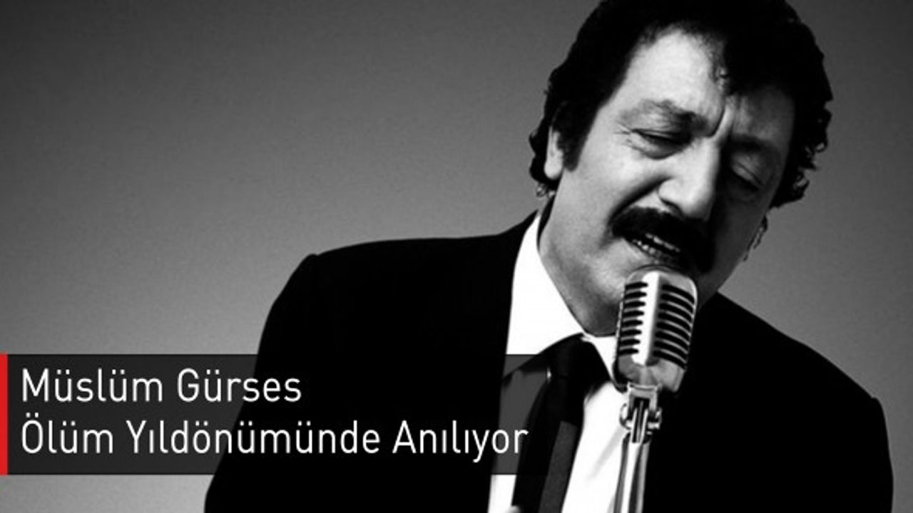 Müslüm Gürses Ölüm Yıldönümünde Anılıyor