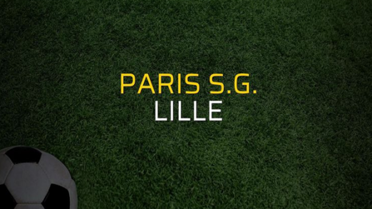 Paris SG - Lille Maçı Canlı İzle