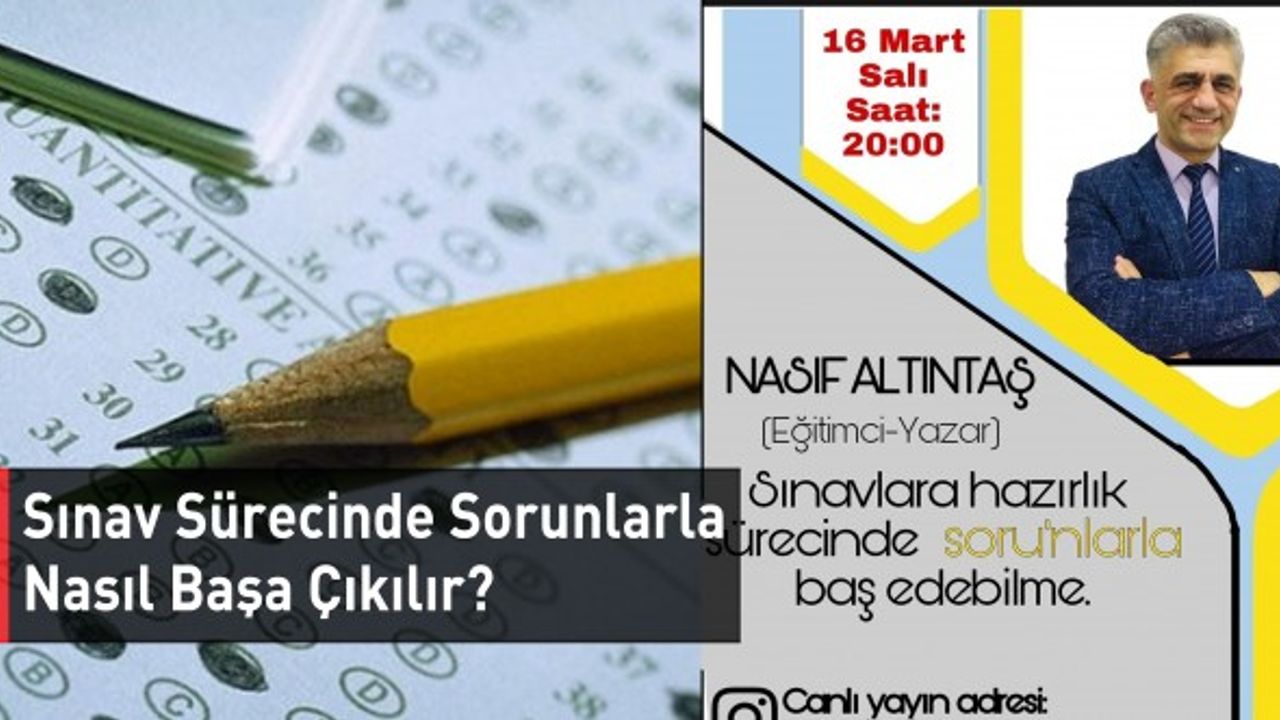 Sınav Sürecinde Sorunlarla Nasıl Başa Çıkılır?