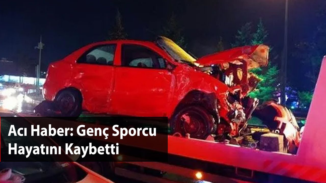 Acı Haber: Genç Sporcu Hayatını Kaybetti