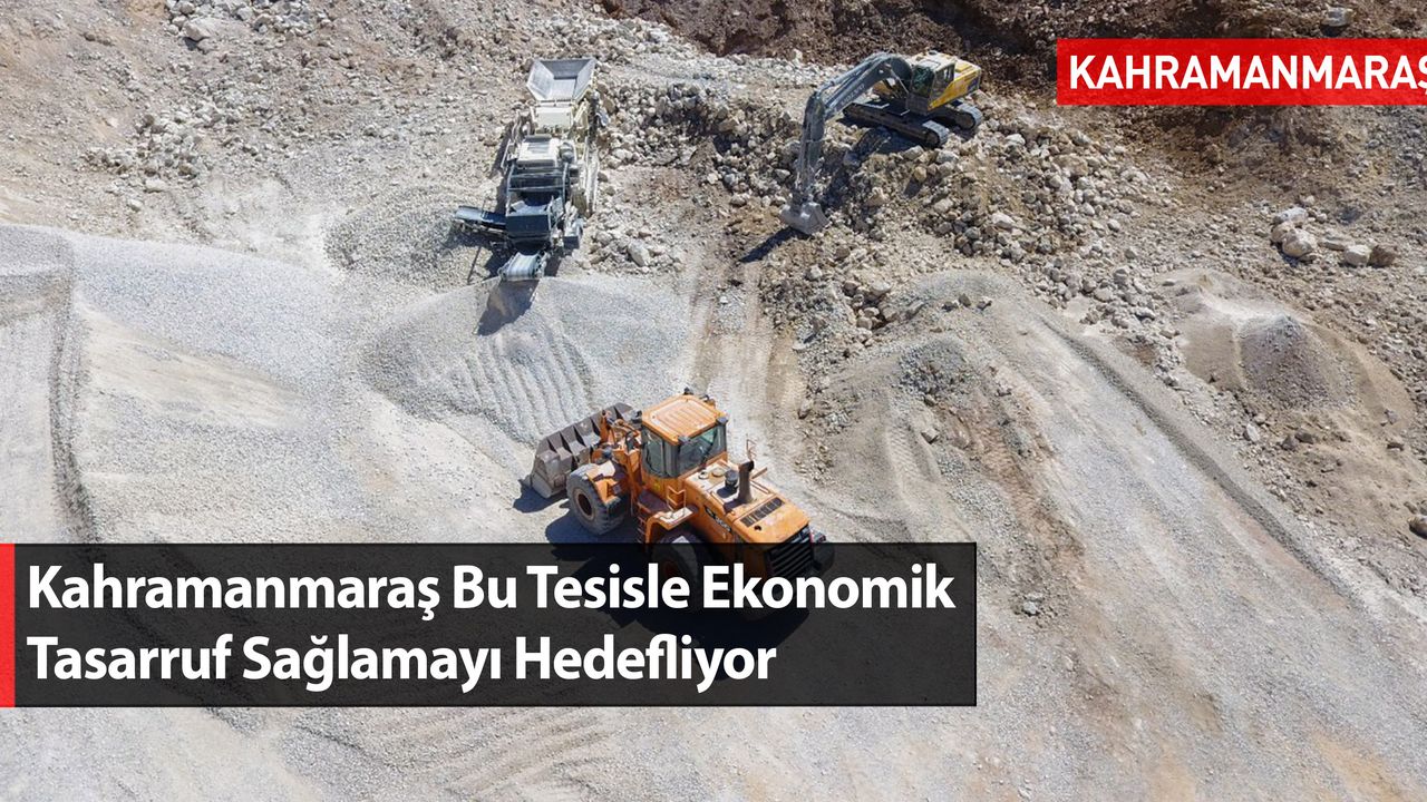 Kahramanmaraş Bu Tesisle Ekonomik Tasarruf Sağlamayı Hedefliyor