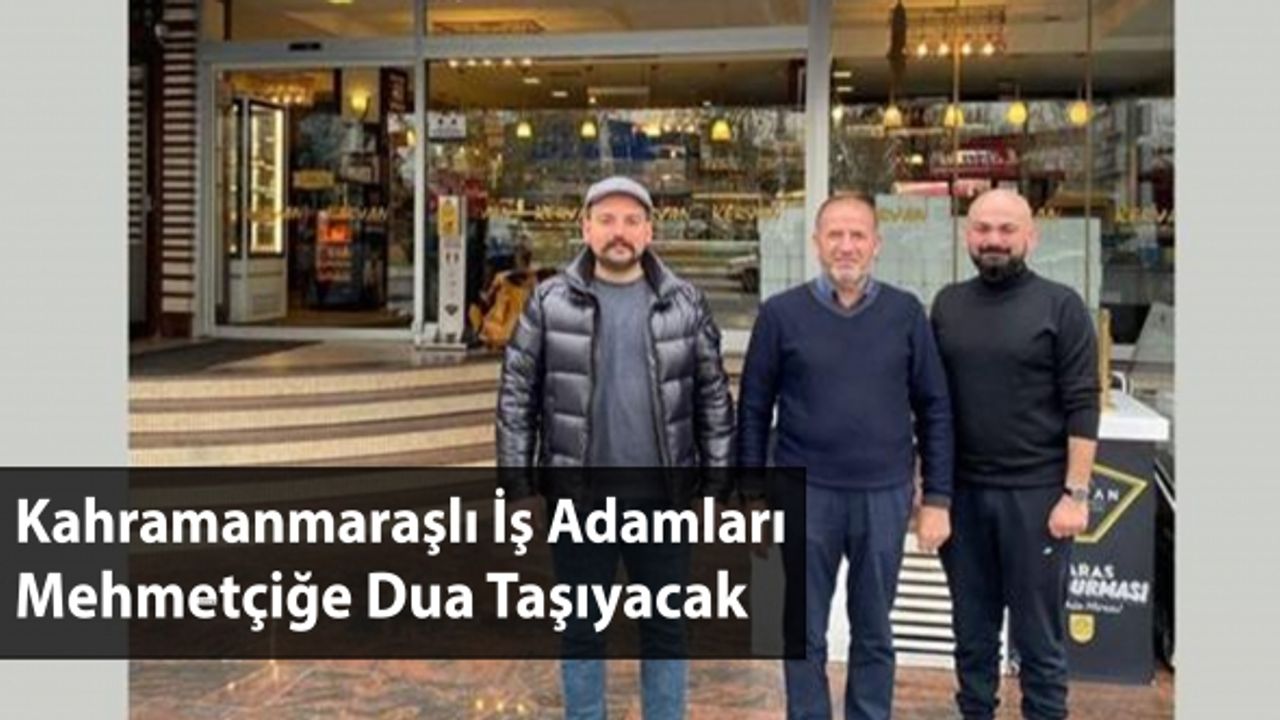 Kahramanmaraş'ın İş Adamları Mehmetçiğe Lezzet Taşıyacak