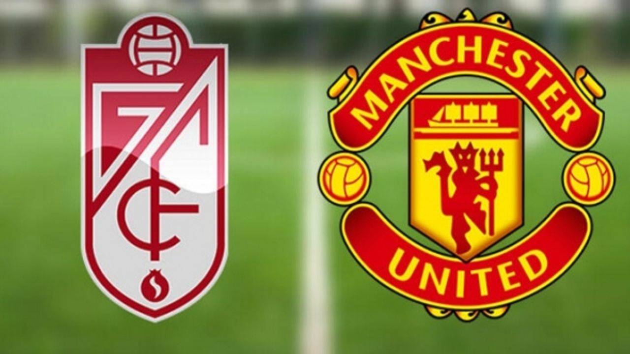 Manchester United-Granada Maçı Canlı İzle