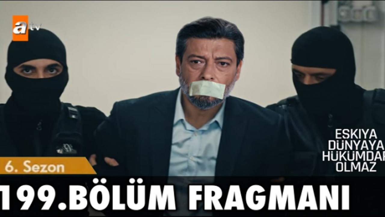 Eşkıya Dünyaya Hükümdar Olmaz 199. (Sezon Finali) Bölüm İzle