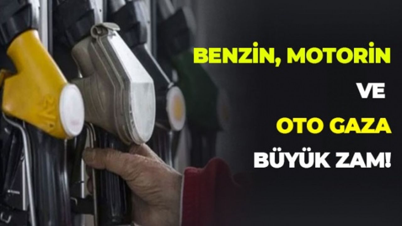 Benzin, Motorin Ve Oto Gaza Büyük Zam