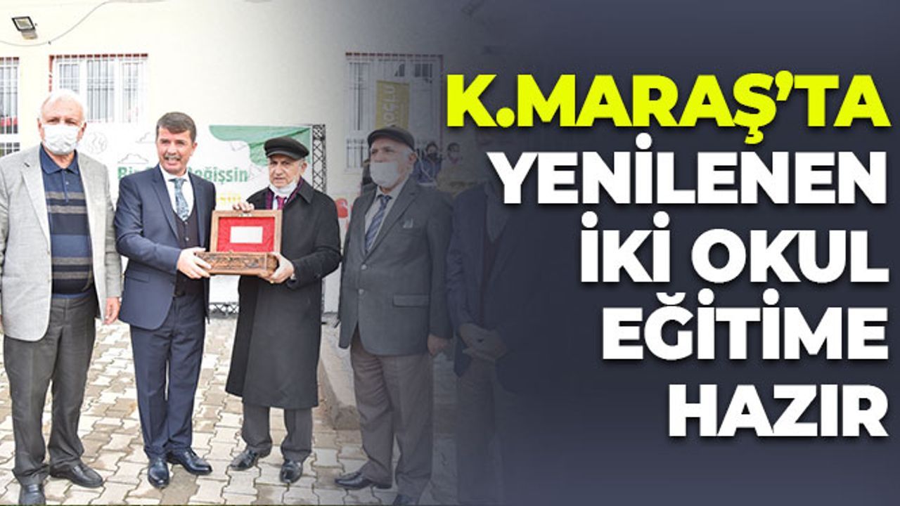 Kahramanmaraş'ta Yenilenen İki Okul Eğitime Hazır